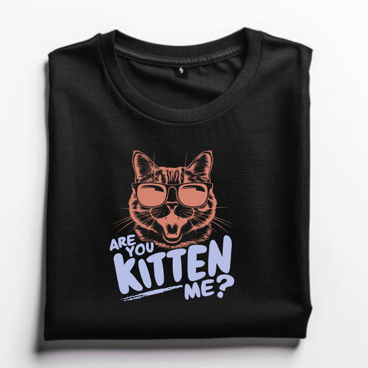 Are You Kitten Me Unisex T-Shirt Design for Cat Lovers