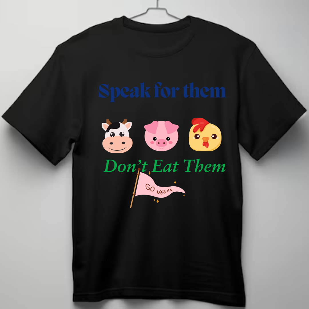 Speak for Them, Don't eat Them Vegan Unisex Tees in 2025